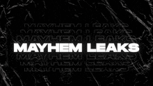 Mayhem Leaks GIF - Mayhem Leaks GIFs