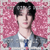 a picture of a young man with the words hot girls vote for chuei li yu