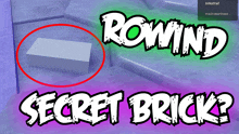 a row of stairs with the words rowind secret brick below them