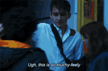 Touchy Feely GIF - Touchy Feely Lockwood GIFs