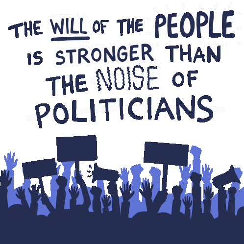 The Will Of People Stronger Than The Noise Of Politicians Sticker - The Will Of People Stronger Than The Noise Of Politicians Politicians Stickers