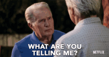 What Are You Telling Give Me An Answer GIF - What Are You Telling Give Me An Answer Grace And Frankie GIFs
