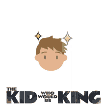the kid who would be king kwwbk magic medieval