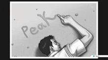 a black and white drawing of a man writing the word peak on a wall