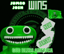 jumbo josh is the president of the united states