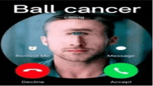 a man is talking on a cell phone with a ball cancer message .