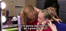 Grow Up Deal With It GIF