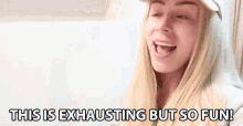 This Is Exhausting But So Fun Exhausting GIF - This Is Exhausting But So Fun Exhausting So Fun GIFs