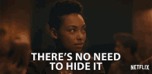 Theres No Need To Hide It Logan Browning GIF - Theres No Need To Hide It Logan Browning Samantha White GIFs