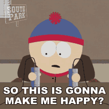 So This Is Gonna Make Me Happy Stan Marsh GIF - So This Is Gonna Make Me Happy Stan Marsh South Park GIFs