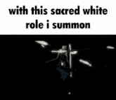 White Role With This Treasure I Summon GIF