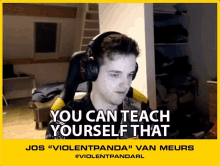 You Can Teach Yourself That Jos Van Meurs GIF - You Can Teach Yourself That Jos Van Meurs Violent Panda GIFs