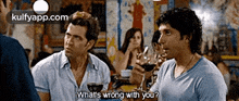 What'S Wrong With You?.Gif GIF