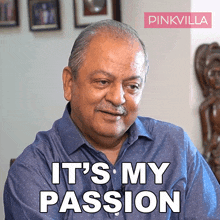 It'S My Passion Hemant Oberoi GIF - It'S My Passion Hemant Oberoi Pinkvilla GIFs