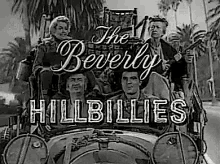 The Beverly Hill Billies Intro GIF - The Beverly Hill Billies Intro Vintage GIFs