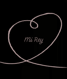Mi Rey Love GIF - Mi Rey Love Amor GIFs