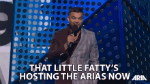 That Little Fattys Hosting The Arias Now Hosting GIF - That Little Fattys Hosting The Arias Now Hosting Host GIFs