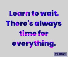 cliphy patience about life success