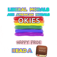 a poster that says liberal morals are american morals okies