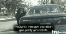 Speeding Ticket GIF - Pretty Girls Rejection GIFs