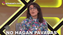 No Hagan Pavadas Anita Martinez GIF - No Hagan Pavadas Anita Martinez Match Game GIFs
