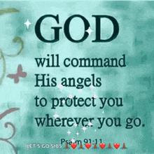 god will command his angels to protect you wherever you go