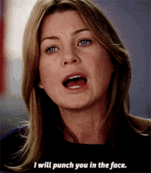 Greys Anatomy Meredith Grey GIF - Greys Anatomy Meredith Grey I Will Punch You In The Face GIFs