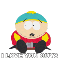 I Love You Guys Eric Cartman Sticker - I Love You Guys Eric Cartman South Park Stickers