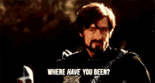 Where Have You Been? - Robin Hood: Men In Tights GIF - Robin Hood Mel Brooks Where Have You Been GIFs
