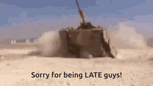 Late Tank GIF - Late Tank GIFs
