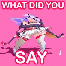 a picture of a girl with the words what did you say behind her