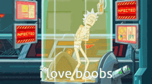 a cartoon of rick from rick and morty with the words i love boobs below him