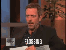 You Know What Real Flossing Is, Right? GIF - Hugh Laurie Ellen British Slang GIFs