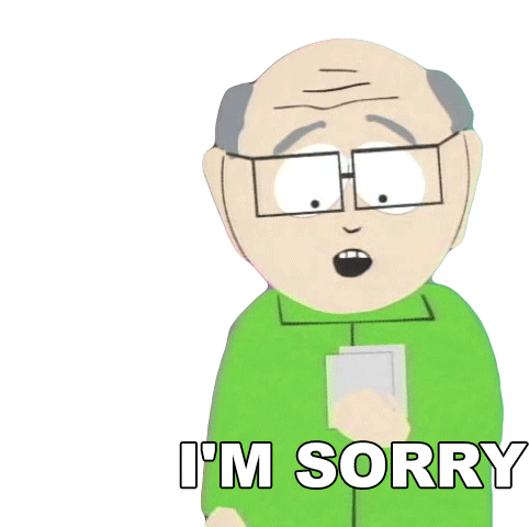 Im Sorry Mr Garrison Sticker - Im Sorry Mr Garrison South Park Stickers