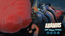 abrams is a tank brawler and bull-headed character
