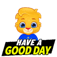 Have A Good Day Have A Great Day Sticker