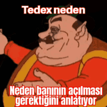 a cartoon of a man with a mustache says tedex neden neden baninin açilmasi gerektiğini anlatiyor