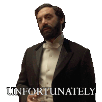 a man in a tuxedo is holding a glass of whiskey in front of a sign that says unfortunately