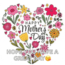 a happy mother 's day card with a heart made of flowers and hearts