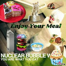 a poster that says enjoy your meal nuclear bubble water