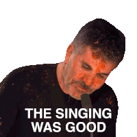 The Singing Was Good Simon Cowell Sticker - The Singing Was Good Simon Cowell Britain'S Got Talent Stickers