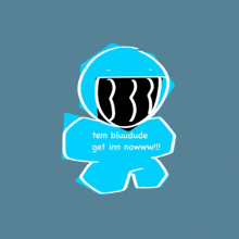 a cartoon character is holding a lollipop and says " i am bluu dude get in now "