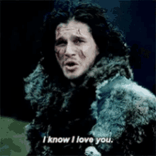 Jon Snow I Know I Love You GIF - Jon Snow I Know I Love You Got GIFs
