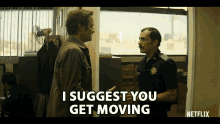 I Suggest You Get Moving Suggestion GIF - I Suggest You Get Moving Suggestion Keep Moving GIFs