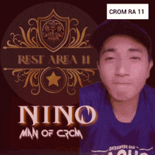 a poster for rest area 11 with a picture of nino man of crom