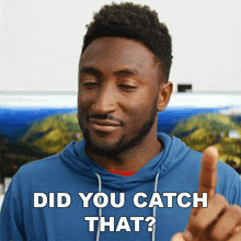 Did You Catch That Marques Brownlee GIF - Did You Catch That Marques Brownlee Did You Get It GIFs