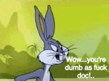 Bugs Bunny Funny GIF - Bugs Bunny Funny Dumb GIFs