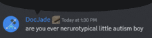 a screenshot of a discord conversation between doc jade and a little autism boy