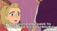 You Really Didnt Have To Go Through All This Trouble Adora GIF - You Really Didnt Have To Go Through All This Trouble Adora She Ra GIFs