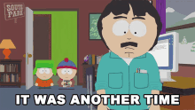 It Was Another Time Randy Marsh GIF - It Was Another Time Randy Marsh South Park GIFs